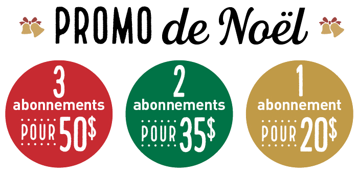 Promotion : 3 pour 50$, 2 pour 35$ et 1 pour 20$
